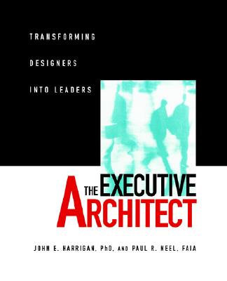 The Executive Architect: Transforming Designers into Leaders