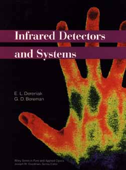 Infrared Detectors and Systems (Wiley Series in Pure and Applied Optics)