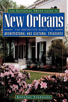 Image for The National Trust Guide to New Orleans The National Trust Guide to New Orleans