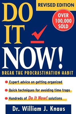 Do It Now!: Break the Procrastination Habit