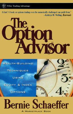 The Option Advisor Wealth-Building Techniques Using Equity & Index Options
