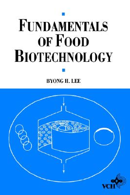 Fundamentals of Food Biotechnology (Food Science and Technology)