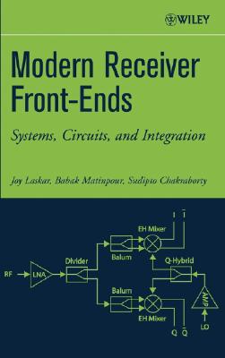 Modern Receiver Front-Ends: Systems, Circuits, and Integration
