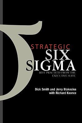 Image for Strategic Six Sigma: Best Practices from the Executive Suite Strategic Six Sigma: Best Practices from the Executive Suite