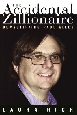 The Accidental Zillionaire: Demystifying Paul Allen