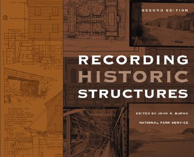 Image for Recording Historic Structures Recording Historic Structures