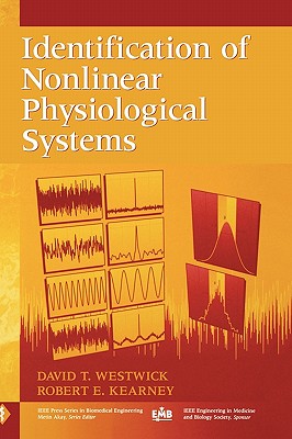 Identification of Nonlinear Physiological Systems (IEEE Press Series on Biomedical Engineering)