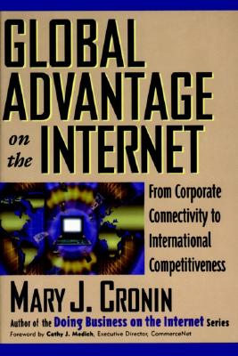 Global Advantage on the Internet: From Corporate Connectivity to International Competitiveness