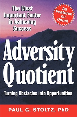 Adversity Quotient: Turning Obstacles into Opportunities