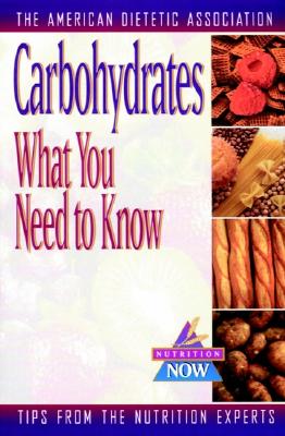 Carbohydrates: What You Need to Know