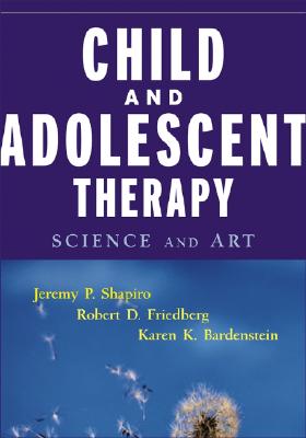 Child & Adolescent Therapy : Science and Art