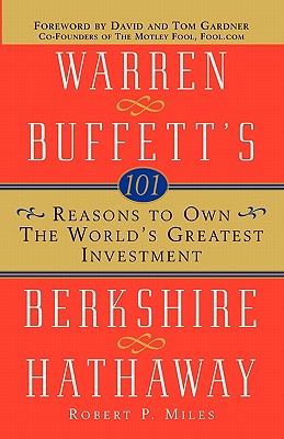101 Reasons to Own the World's Greatest Investment: Warren Buffett's Berkshire Hathaway Image for 101 Reasons to Own the World's Greatest Investment: Warren Buffett's Berkshire Hathaway