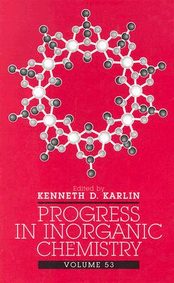 Progress in Inorganic Chemistry, Volume 53, Part 1