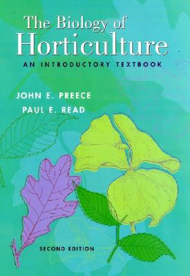 The Biology of Horticulture: An Introductory Textbook