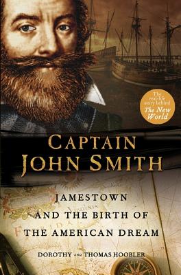 Captain John Smith: Jamestown and the Birth of the American Dream Image for Captain John Smith: Jamestown and the Birth of the American Dream