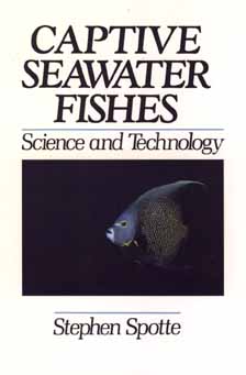 Captive Seawater Fishes: Science and Technology
