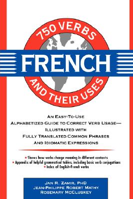 Image for 750 French Verbs and Their Uses