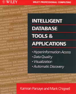 Intelligent Database Tools & Applications: Hyperinformation Access, Data Quality, Visualization, Automatic Discovery