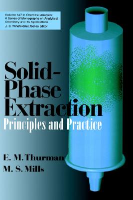 Solid-Phase Extraction: Principles and Practice
