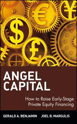 Image for Angel Capital: How to Raise Early-Stage Private Equity Financing