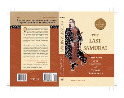 The Last Samurai The Life and Battles of Saigo Takamori
