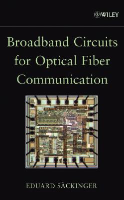 Broadband Circuits for Optical Fiber Communication