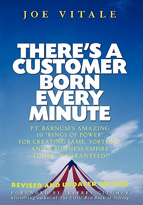 There's a Customer Born Every Minute