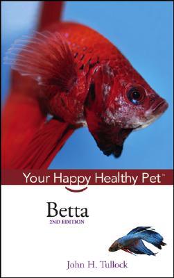 Image for Betta: Your Happy Healthy Pet Betta: Your Happy Healthy Pet