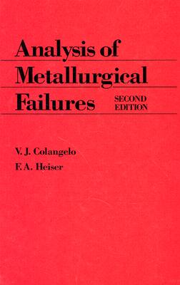 Analysis of Metallurgical Failures, 2nd Edition
