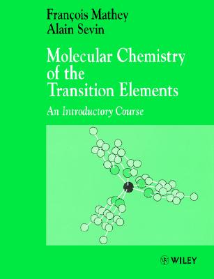 Molecular Chemistry of the Transition Elements: An Introductory Course