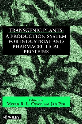 Transgenic Plants: A Production System for Industrial and Pharmaceutical Proteins