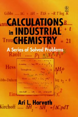 Calculations in Industrial Chemistry: A Series of Solved Problems