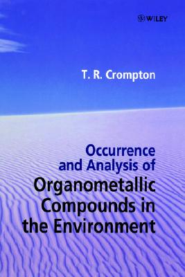 Occurrence and Analysis of Organometallic Compounds in the Environment