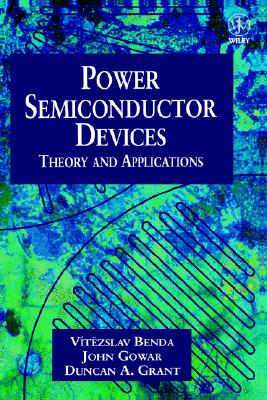 Power Semiconductor Devices: Theory and Applications
