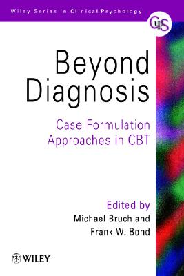 Beyond Diagnosis: Case Formulation Approaches in CBT