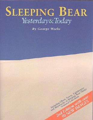 Sleeping Bear: Yesterday and Today