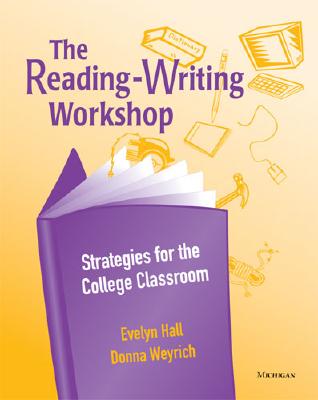 Image for The Reading-Writing Workshop: Strategies for the College Classroom