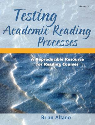 Image for Testing Academic Reading Processes: A Reproducible Resource for Reading Courses