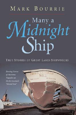 Image for Many a Midnight Ship: True Stories of Great Lakes Shipwrecks