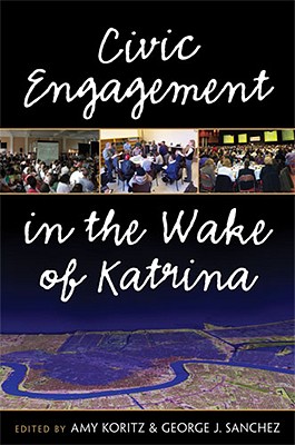Civic Engagement in the Wake of Katrina (The New Public Scholarship)