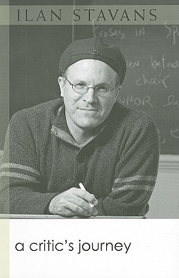 A Critic's Journey (Writers On Writing)