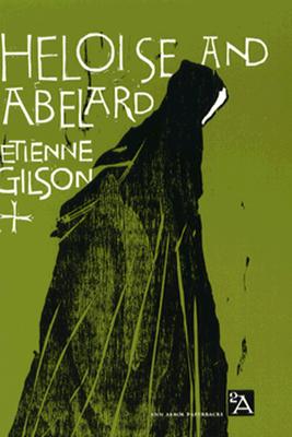 Heloise and Abelard (Ann Arbor Paperbacks)