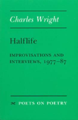 Halflife; Improvisations and Interviews, 1977-87