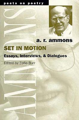 Image for Set in Motion: Essays, Interviews, and Dialogues (Poets On Poetry)