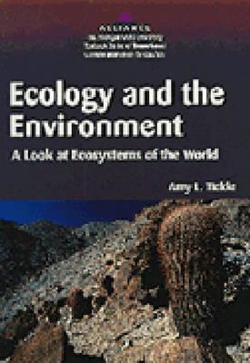 Ecology and the Environment: A Look at Ecosystems of the World