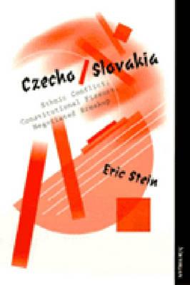 Image for Czecho/Slovakia: Ethnic Conflict, Constitutional Fissure, Negotiated Breakup
