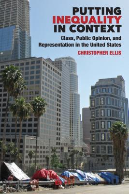 Putting Inequality in Context - Class, Public Opinion, and Representation in the United States