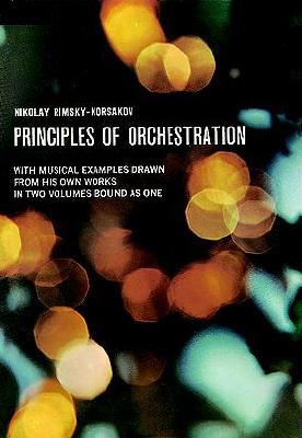 Principles of Orchestration (Dover Books On Music: Analysis)
