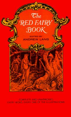 The Red Fairy Book, Andrew Lang The Red Fairy Book, Andrew Lang