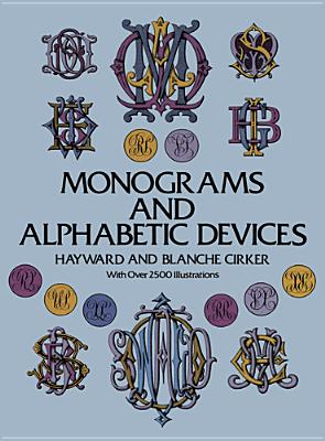Monograms and Alphabetic Devices (Lettering, Calligraphy, Typography)